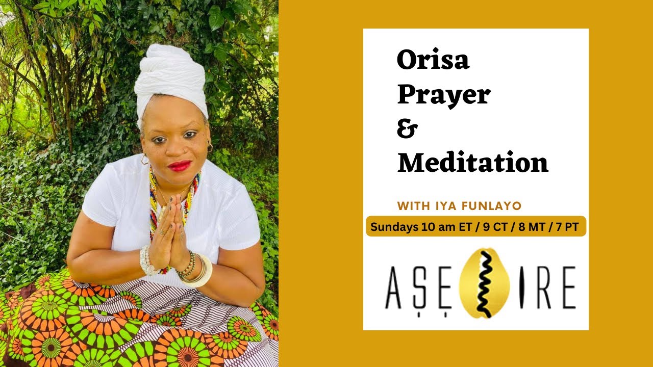 Orisa Prayer and Meditation - Okanran Oturupon and Esu say 