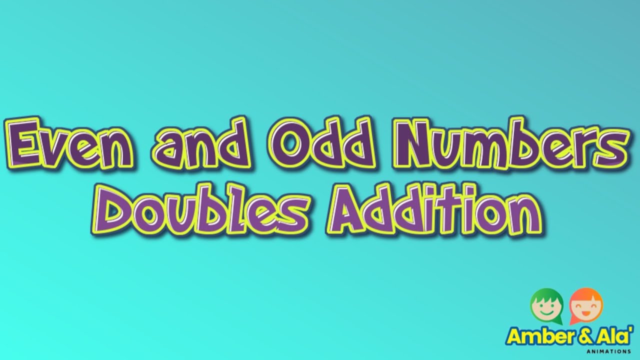 Even and Odd Numbers/Doubles Addition