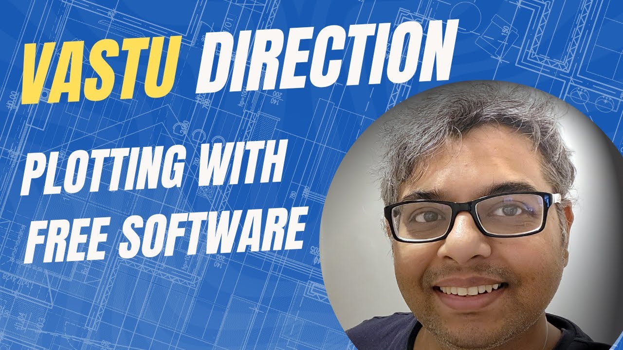 How to plot Vastu Direction with Free Software