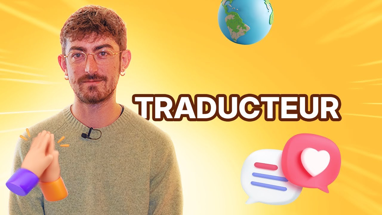 TRADUCTEUR : d&eacute;couvre les coulisses de ce m&eacute;tier des langues