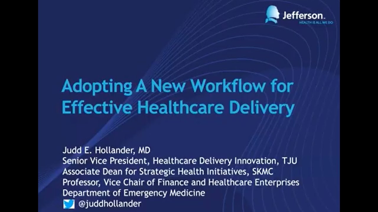 Adopting a New Workflow for Effective Care Delivery