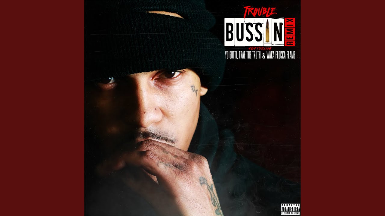 Bussin (feat. Yo Gotti, Trae Tha Truth & Waka Flocka Flame) (Remix)