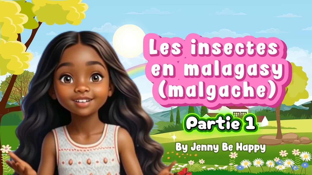 🇲🇬 Apprendre les insectes en malagasy (malgache) Partie 1 - avec Mirana - By Jenny Be Happy