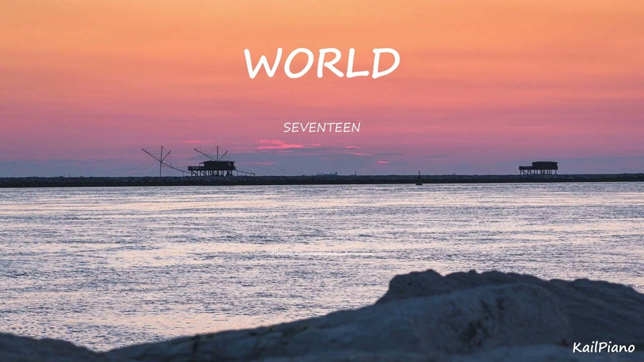 SEVENTEEN(세븐틴) - WORLD / Piano Cover