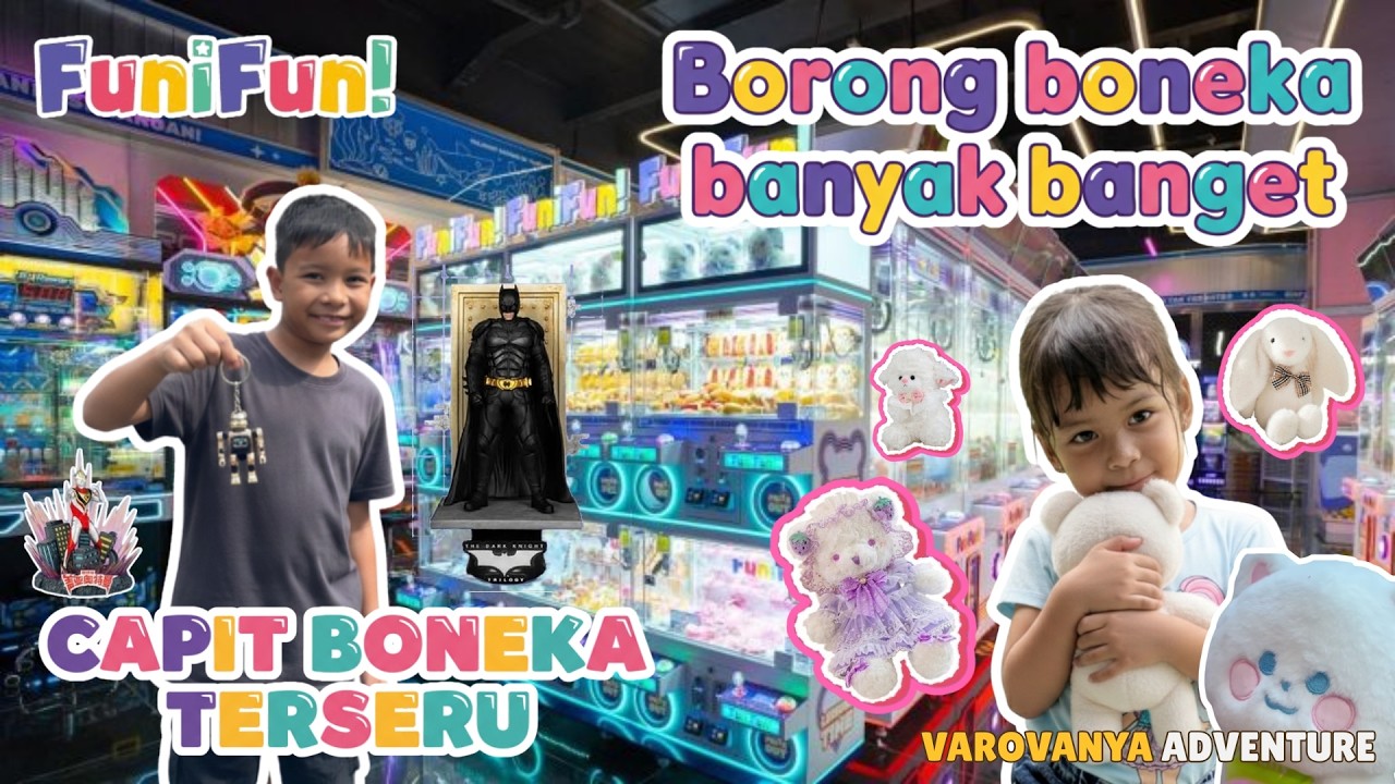 SERU BANGET !!! BORONG BONEKA BANYAK BANGET DI FUNIFUN CIWORLD SURABAYA