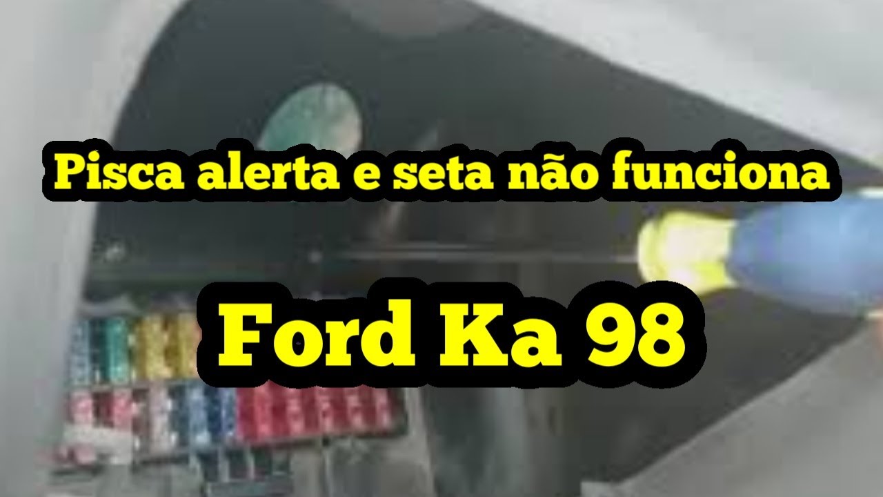 Pisca alerta e seta não funciona ford ka 98