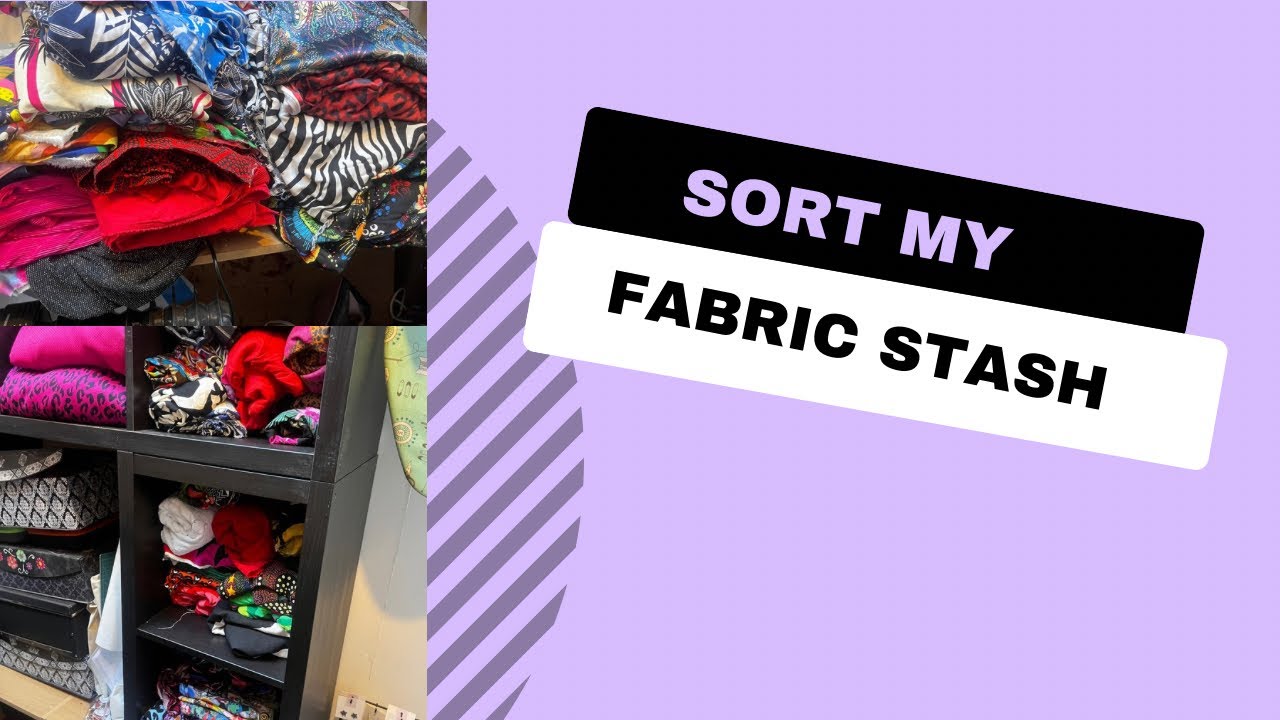 Come and sort through my fabric stash with me
