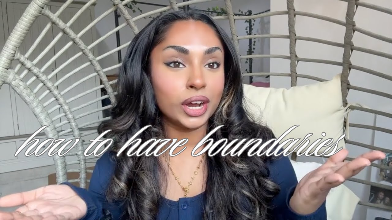 how to have boundaries & hold you standards!