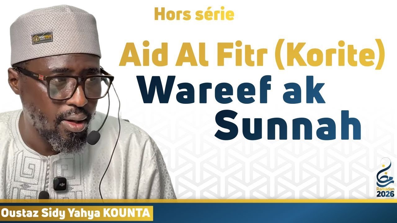 KORITE : Wareef Ak Sunnah || Oustaz Sidy Yahya KOUNTA