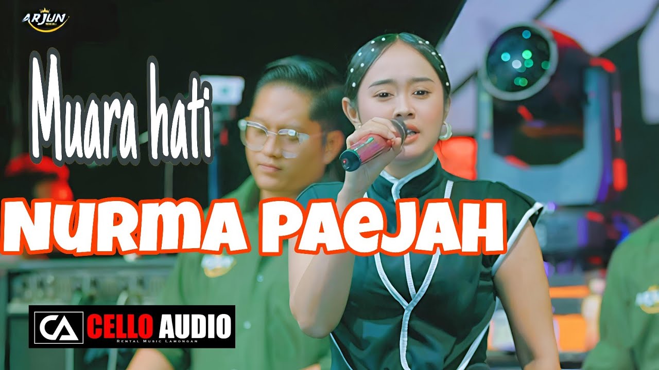 MUARA HATI Nurma Paejah - ARJUN Music Live Tambak Boyo Lamongan | CELLO AUDIO Lamongan