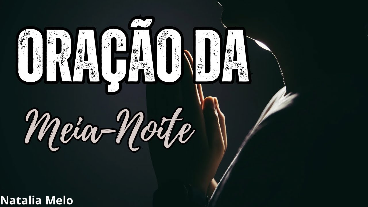 PODEROSA ORAÇÃO DA MEIA-NOITE-03/03/2026