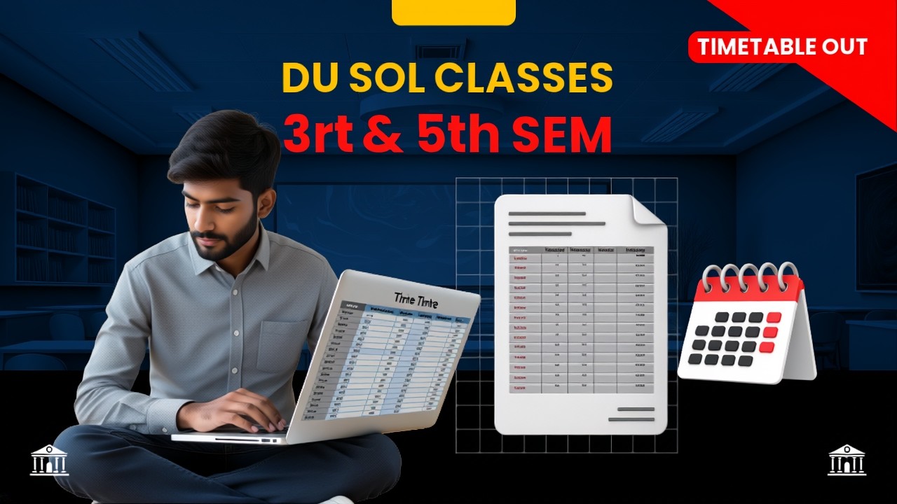 DU SOL 3rd & 5th Semester Classes Timetable Released 🔥 B.Com Students Check Now|Official Update 2026