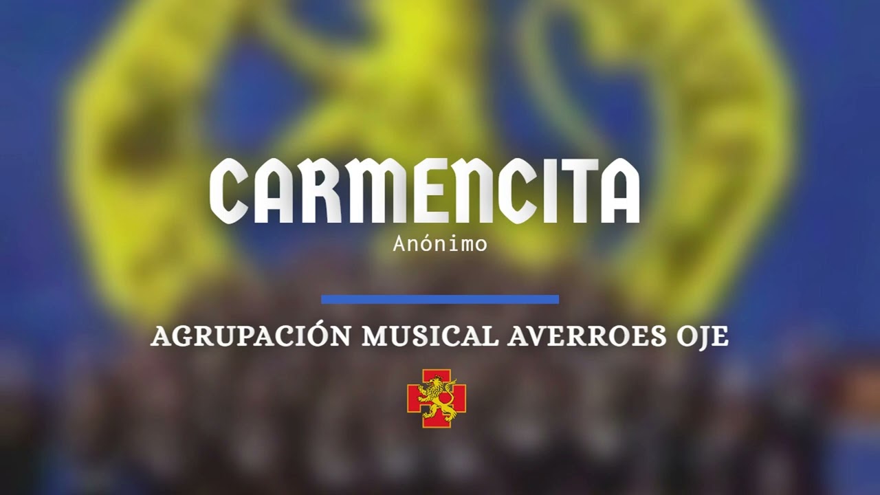 Carmencita - Agrupación Musical Averroes OJE