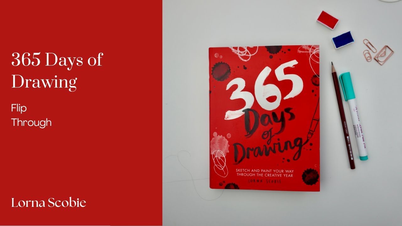 365 Days of Drawing By Lorna Scobie Flip Through