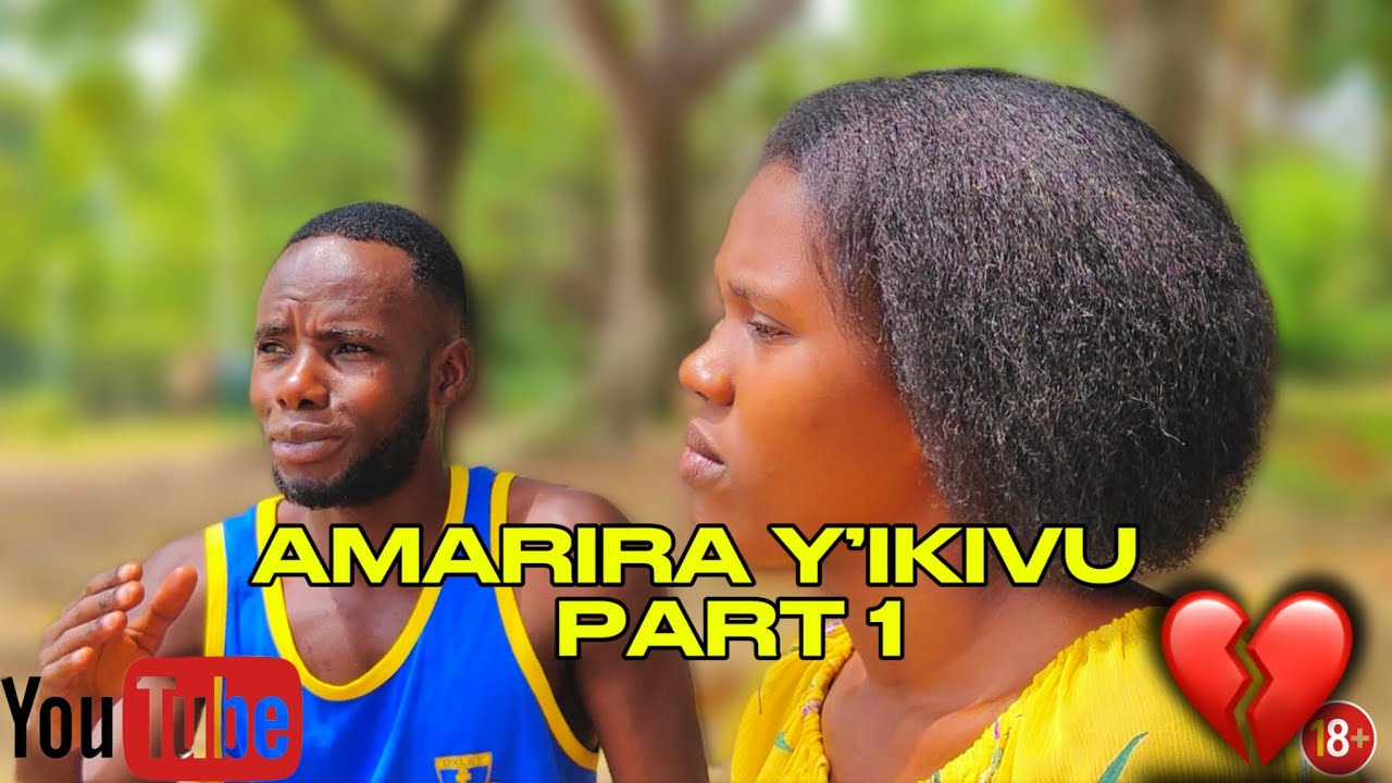 AMARIRA Y’IKIVU | PART 1 Emotional Movie| RUBAVU CINEMA HOUSE 