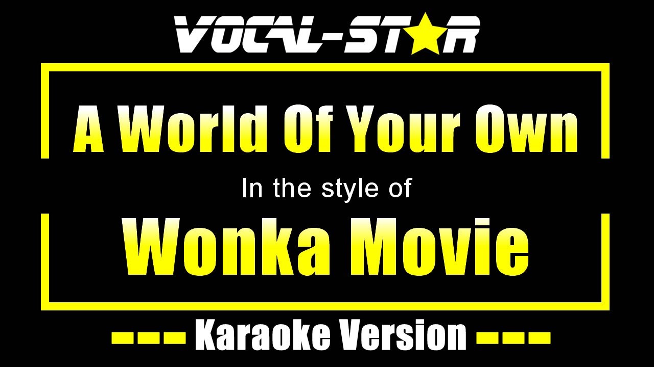 A World Of Your Own Karaoke | Wonka Movie Karaoke Version