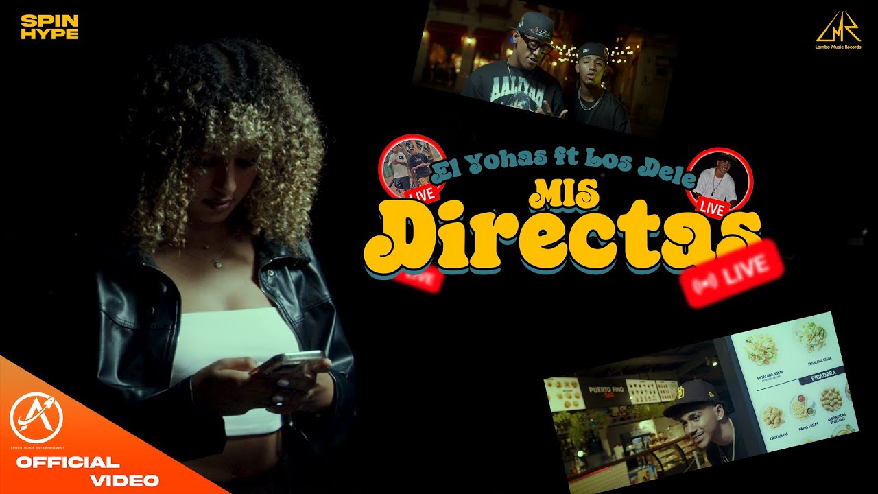 El Yohas ft Los Dele - Mis directas (video oficial)