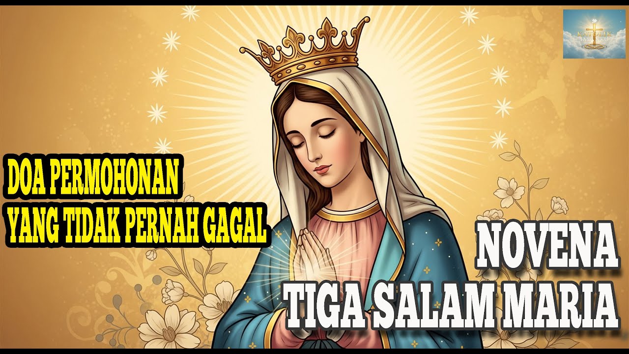 Sudah Banyak yang Membuktikan! Doa Novena Tiga Salam Maria: Kekuatan Doa yang Tidak Pernah Gagal!