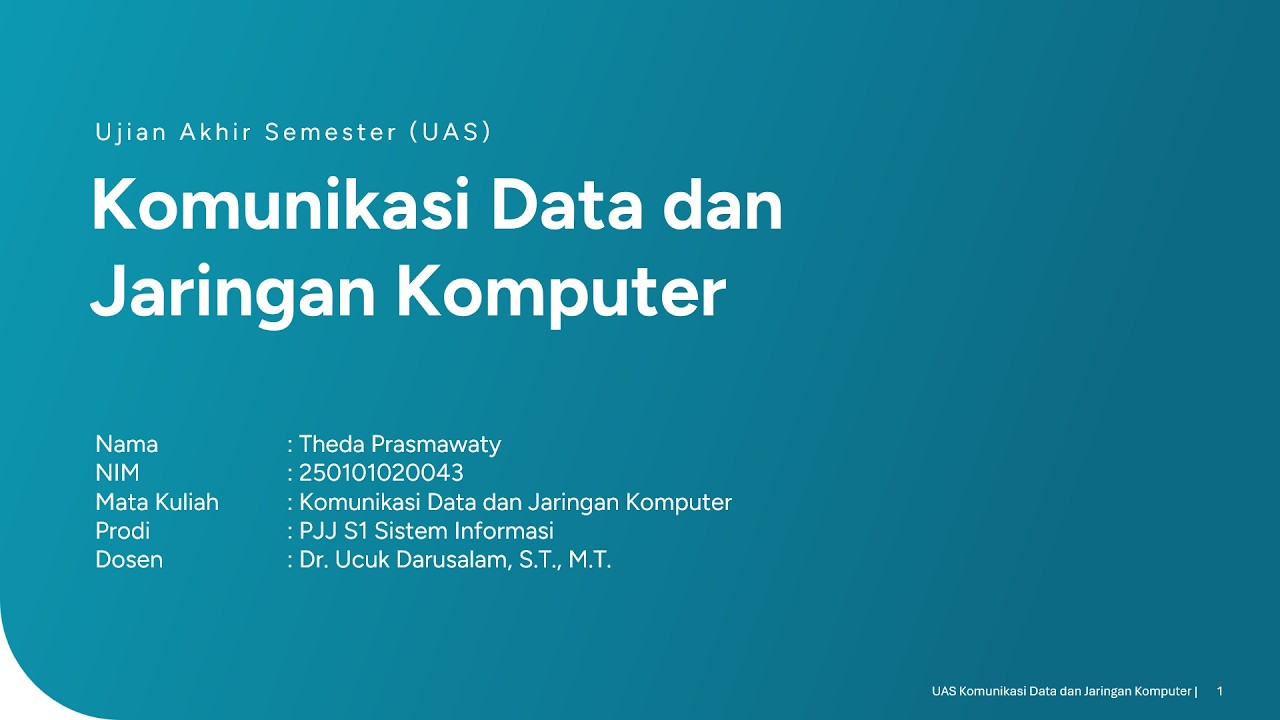 UAS Komunikasi Data & Jaringan Komputer SI302 Theda Prasmawaty 250101020043