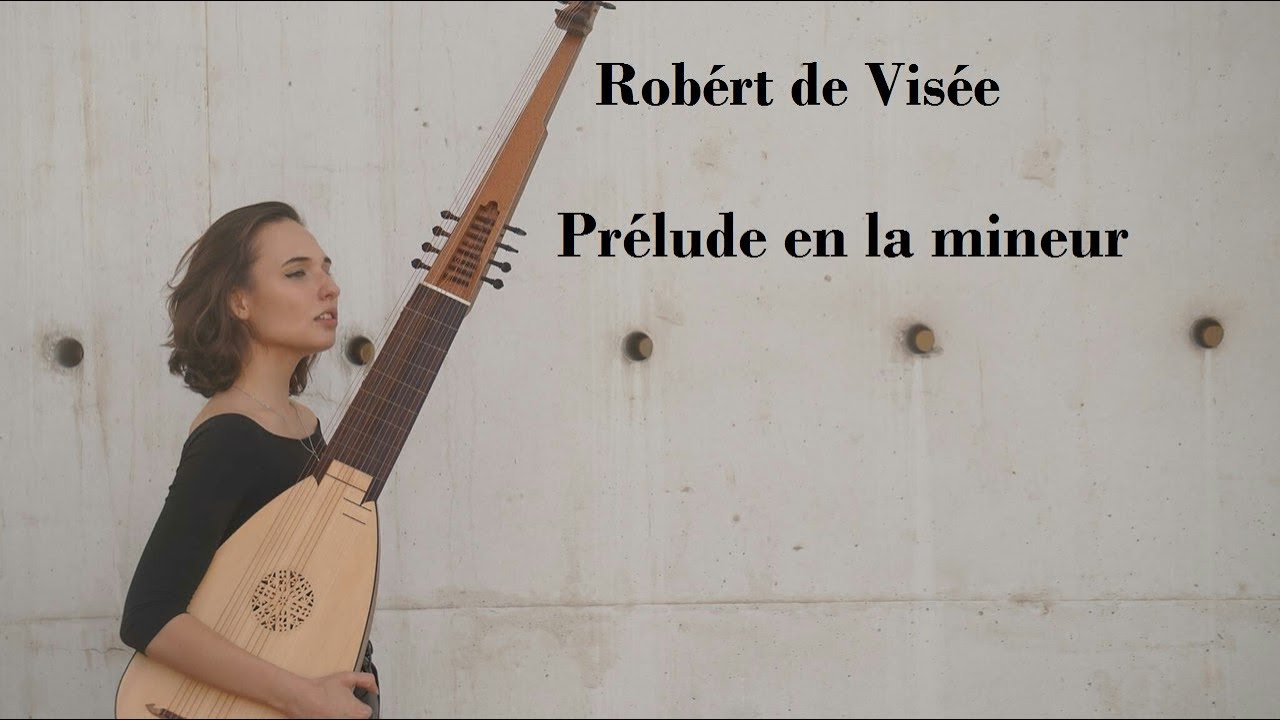 Robert de Visée - Prélude en la mineur . Performed by Kseniya Ilicheva