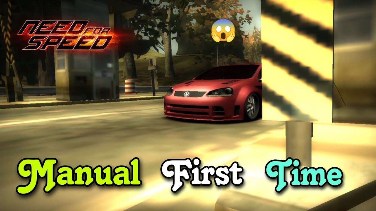 Drive Manual For First Time | Need For Speed Most Wanted