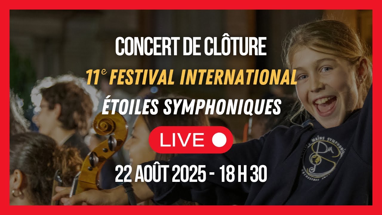 Rediffusion Concert 11ème Festival International des Etoiles Symphonique