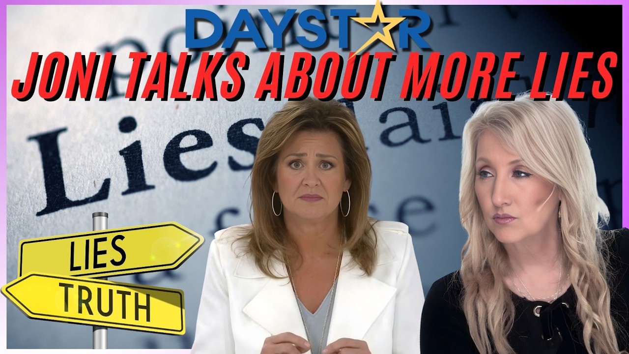 Daystar Joni Talks About the Lies