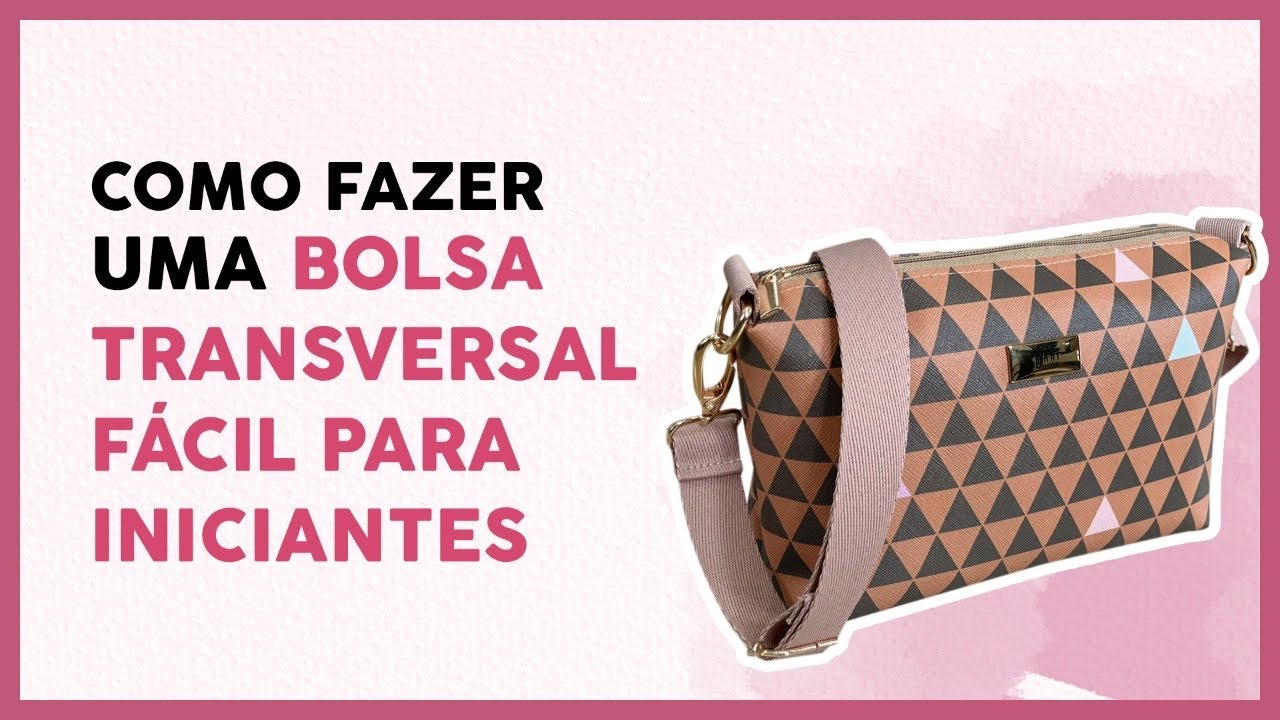 Como Fazer uma Bolsa Transversal Fácil – Perfeita para Iniciantes na Costura!