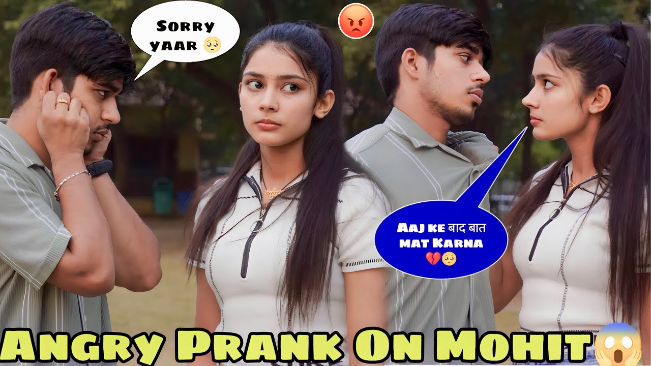 ANGRY PRANK ON MOHIT 😡 || आज कुछ ज़्यादा हो गया 💔 || Ruchi Mohit