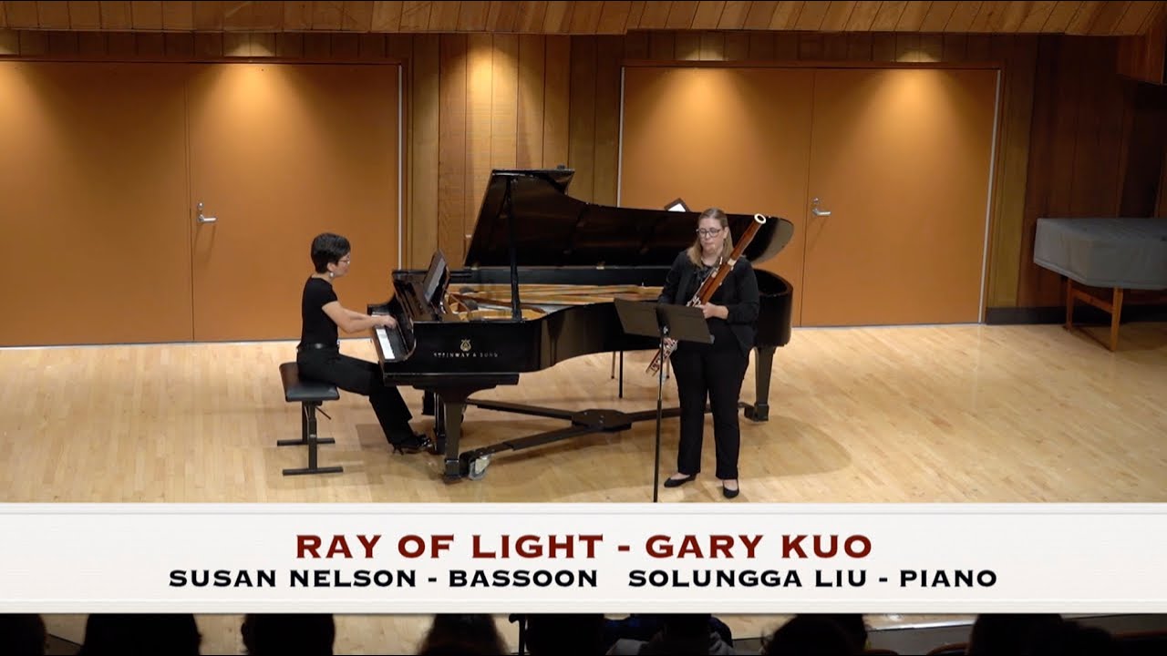 RAY OF LIGHT Arranged for Bassoon and Piano - Gary Kuo - Susan Nelson and Solungga Liu