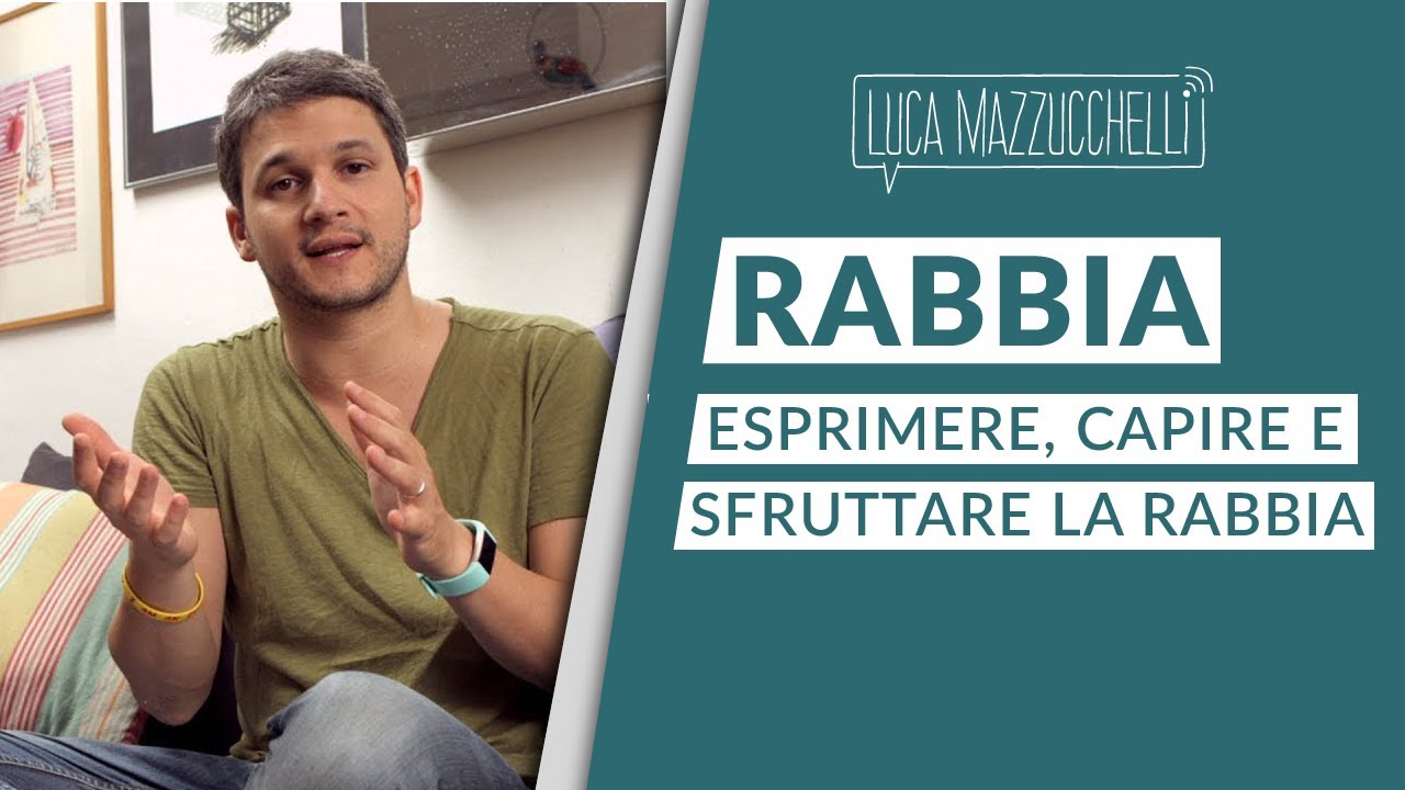 Rabbia: esprimere, capire, sfruttare e gestire la rabbia
