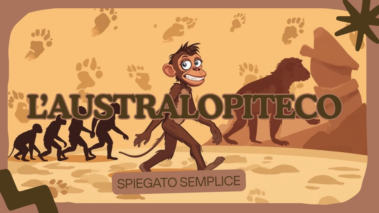 “Chi era l’Australopiteco? Spiegato Semplice per bambini”