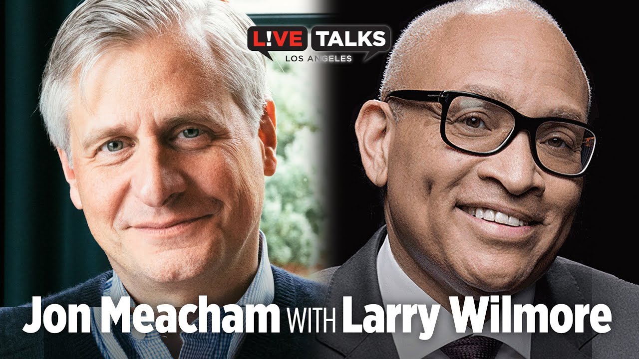 Jon Meacham in conversation with Larry Wilmore at Live Talks Los Angeles