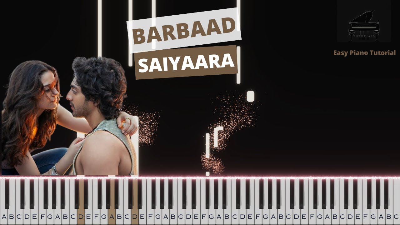 Barbaad | Saiyaara | Piano Tutorial