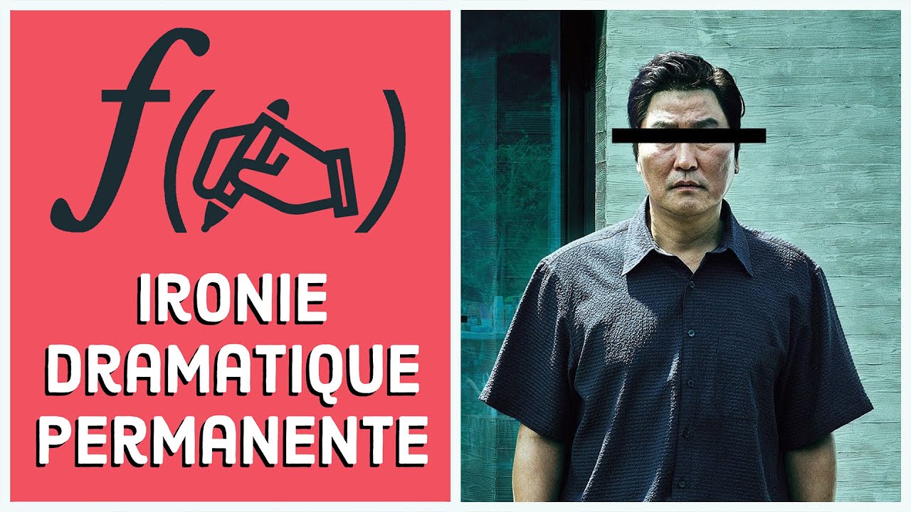 Parasite : ƒ(✍️) = ironie dramatique permanente