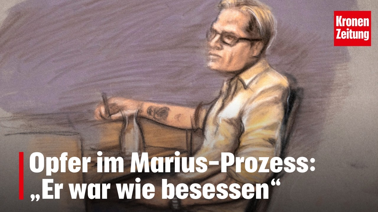 Opfer im Marius-Prozess:  „Er war wie besessen“ | krone.tv NEWS