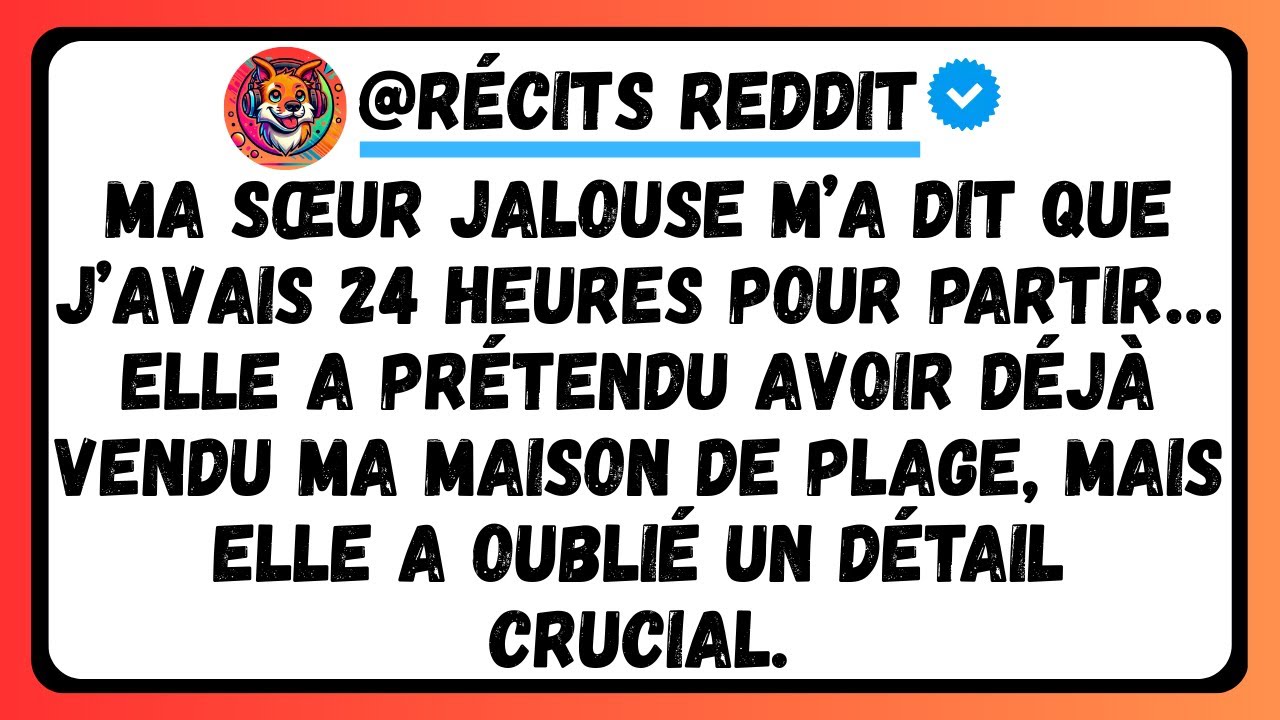 Ma Sœur A Dit Que J’Avais 24 Heures Pour Partir… Elle A Prétendu Avoir Déjà Vendu Ma Maison De Plage
