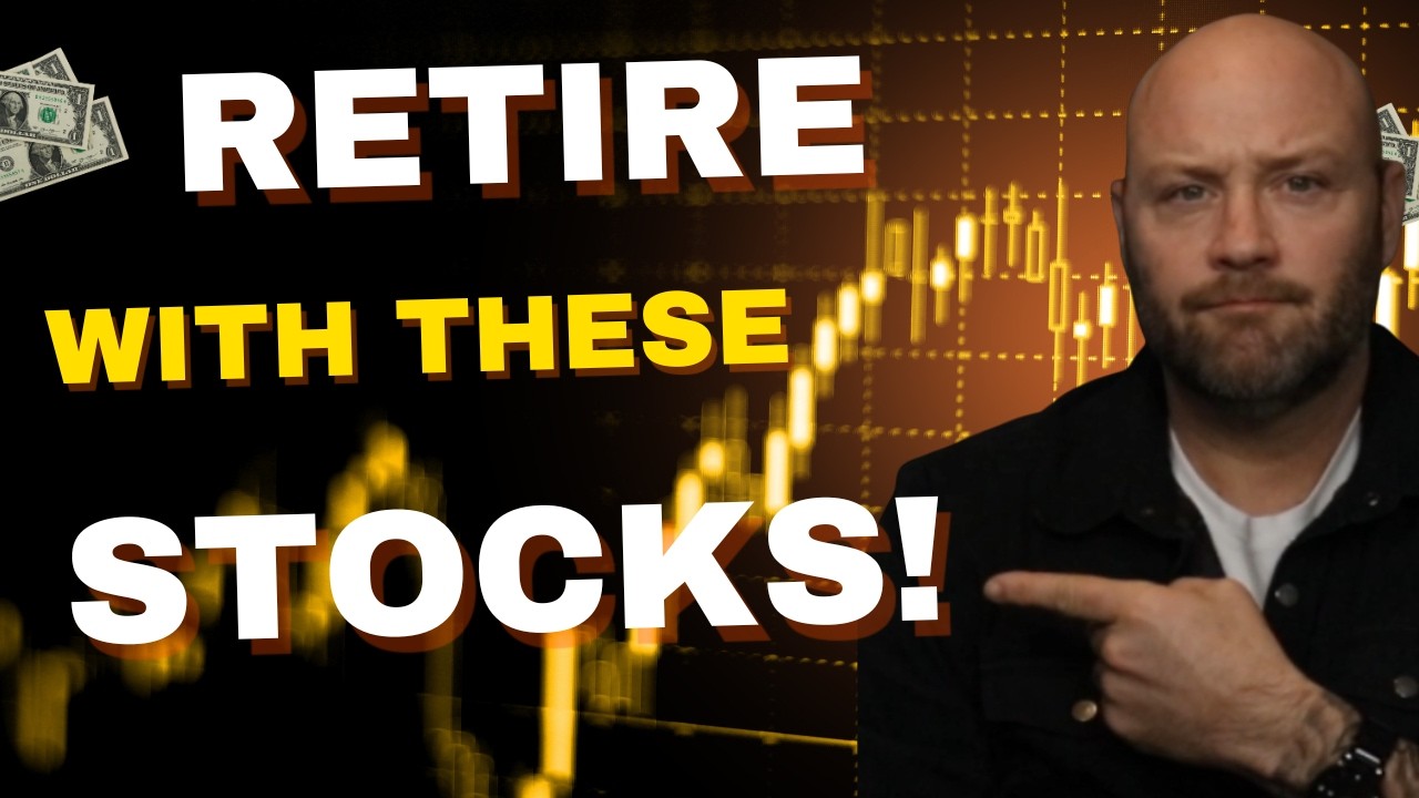 If I Had to Retire With Only 6 Stocks, These Would Be Them