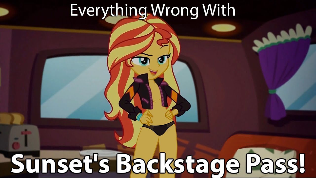 Everything Wrong With Equestria Girls: Sunset's Backstage Pass!
