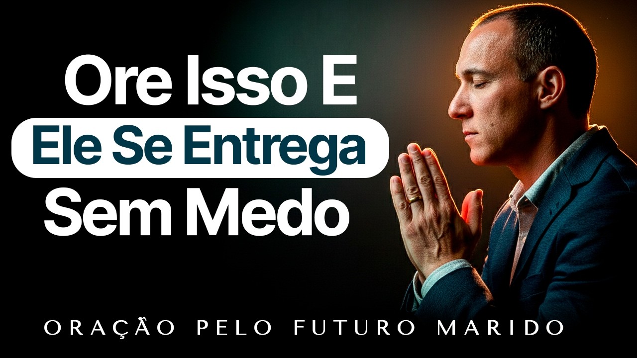 Dia 05/21- Ore Isso E Pare De Atraír Homens Com Medo