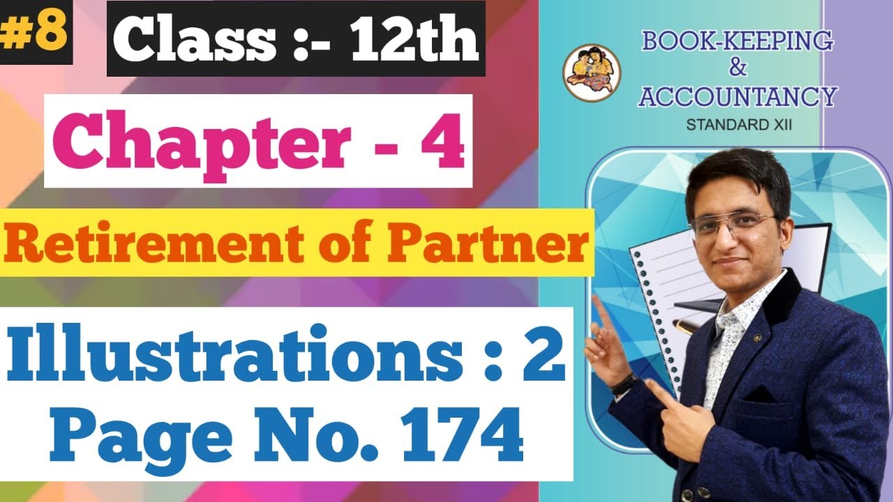 Retirement of Partner | illustrations Q.2 | Page No. 174 | Class 12th | Chapter 4