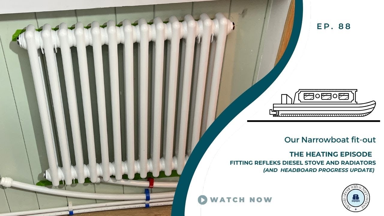 Fitting the Refleks Stove and Radiators | Our Narrowboat Fit out | EP88
