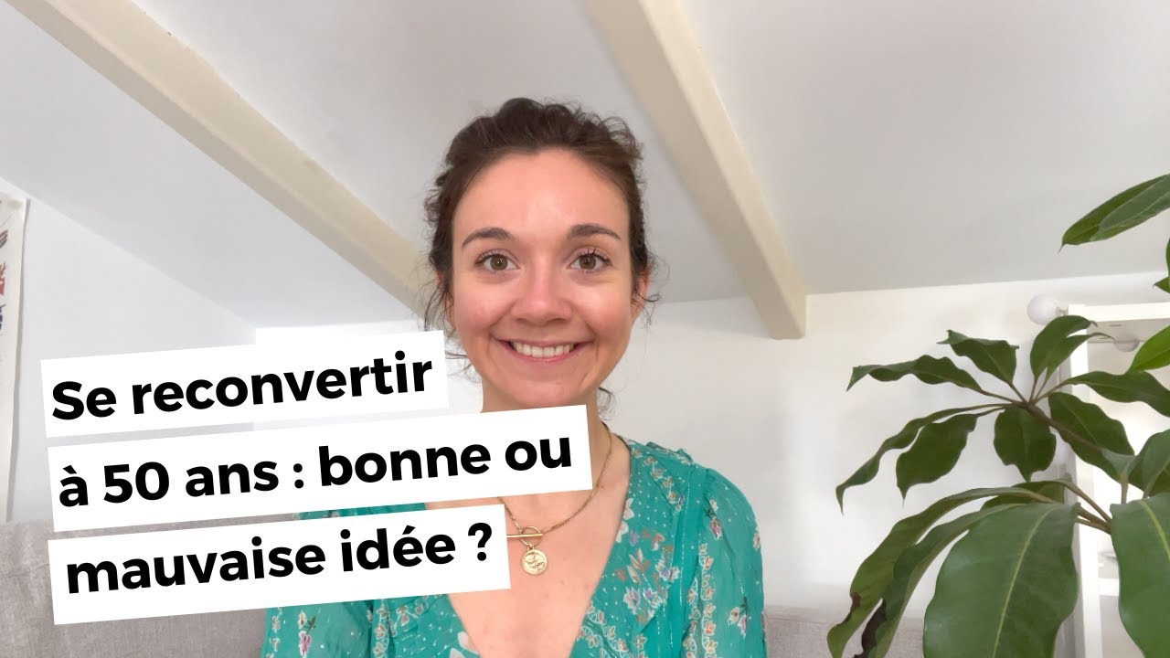 Se reconvertir &agrave; 50 ans : bonne ou mauvaise id&eacute;e ?