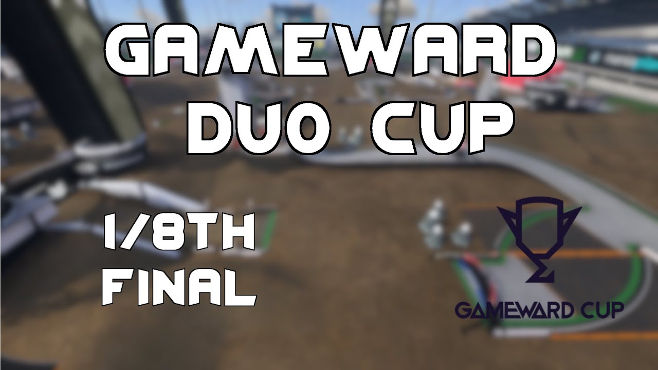 GameWard Duo Cup 2 - 1/8th final