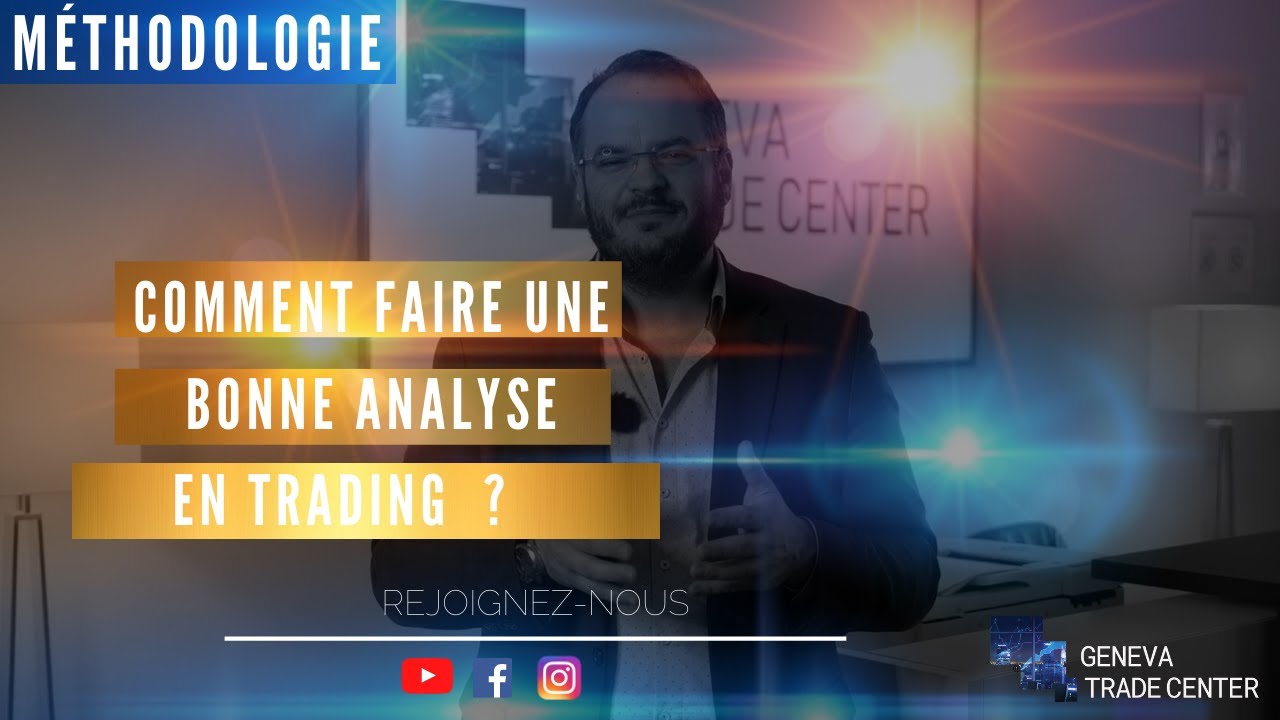 COMMENT FAIRE UNE BONNE ANALYSE EN TRADING ?