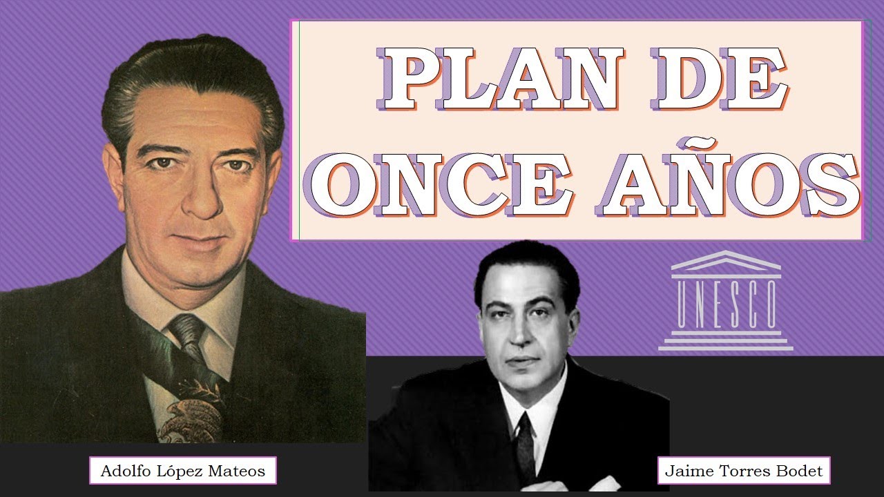 El "Plan de 11 Años" de Adolfo López Mateos y Jaime Torres Bodet | Pedagogía MX