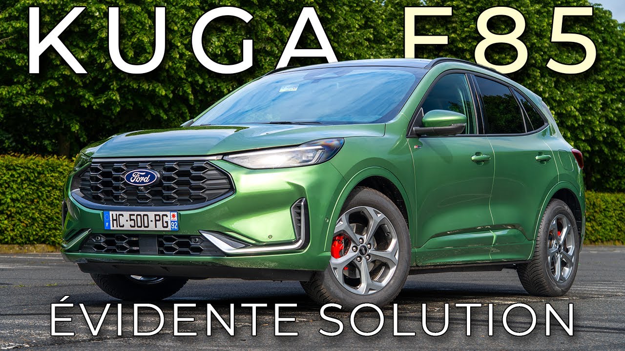 FORD KUGA Hybride Flexifuel Éthanol : E85, l’évidente SOLUTION !