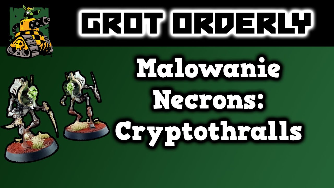 Poradnik - Malowanie Necrons: Cryptothralls [INDOMITUS]