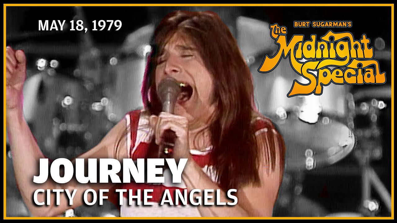 City of the Angels  - Journey | The Midnight Special
