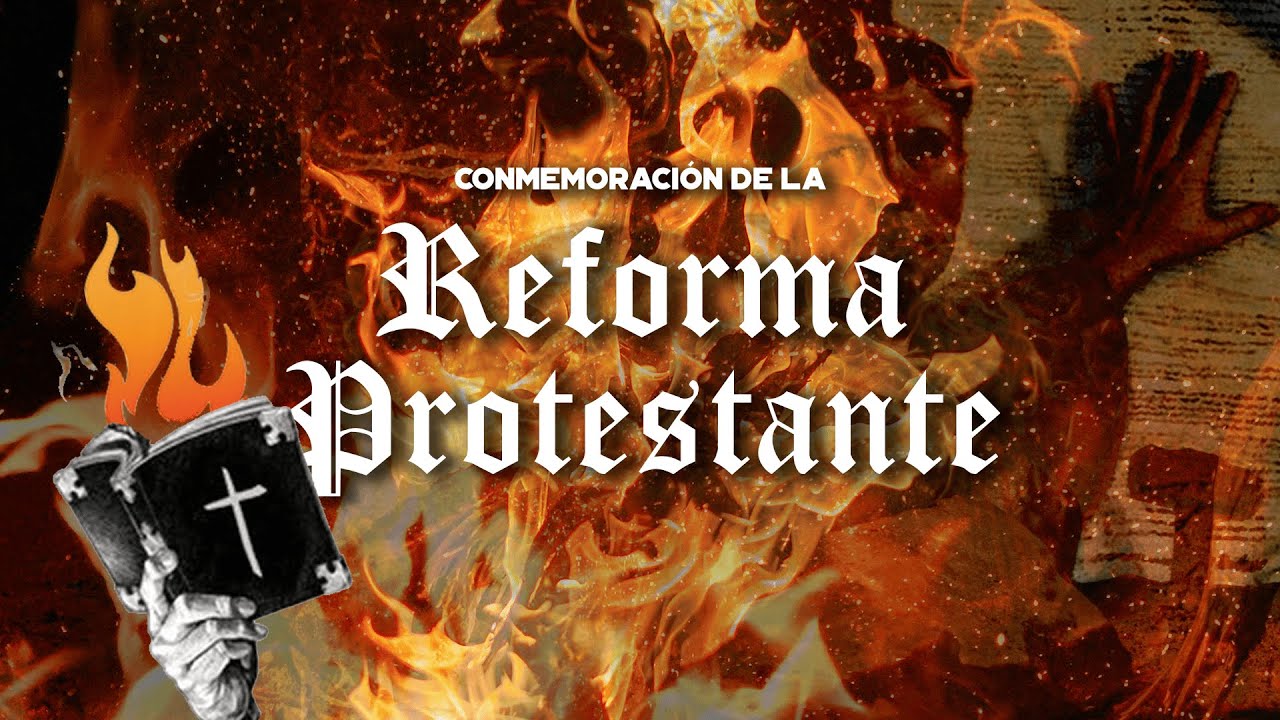 507&deg; Aniversario de la Reforma Protestante | 2024